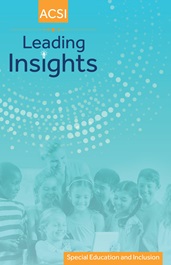 Leading Insights: Special Education and Inclusion Leading Insights: Special Education and Inclusion