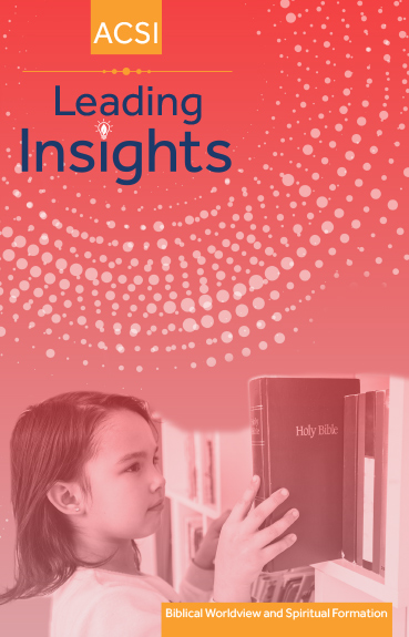 Leading Insights: Biblical Worldview and Spiritual Formation