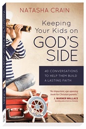Keeping Your Kids on Gods Side Keeping Your Kids on Gods Side