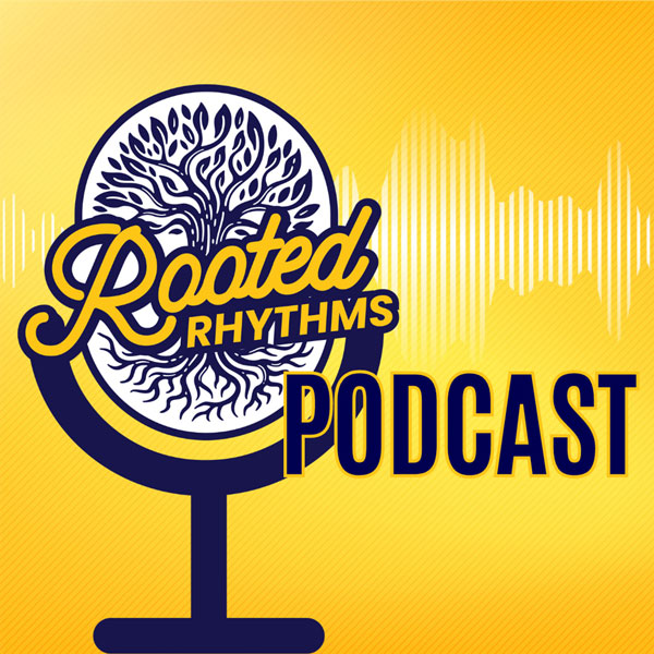 Rooted Rhythms