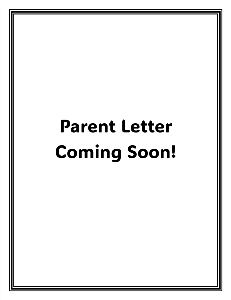 Parent Letter Coming Soon Parent Letter Coming Soon